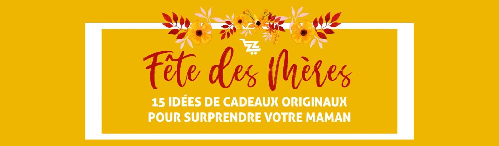 15 Idées De Cadeaux Originaux Pour Surprendre Votre Maman Le Jour De La Fête Des Mères Zafzaf 